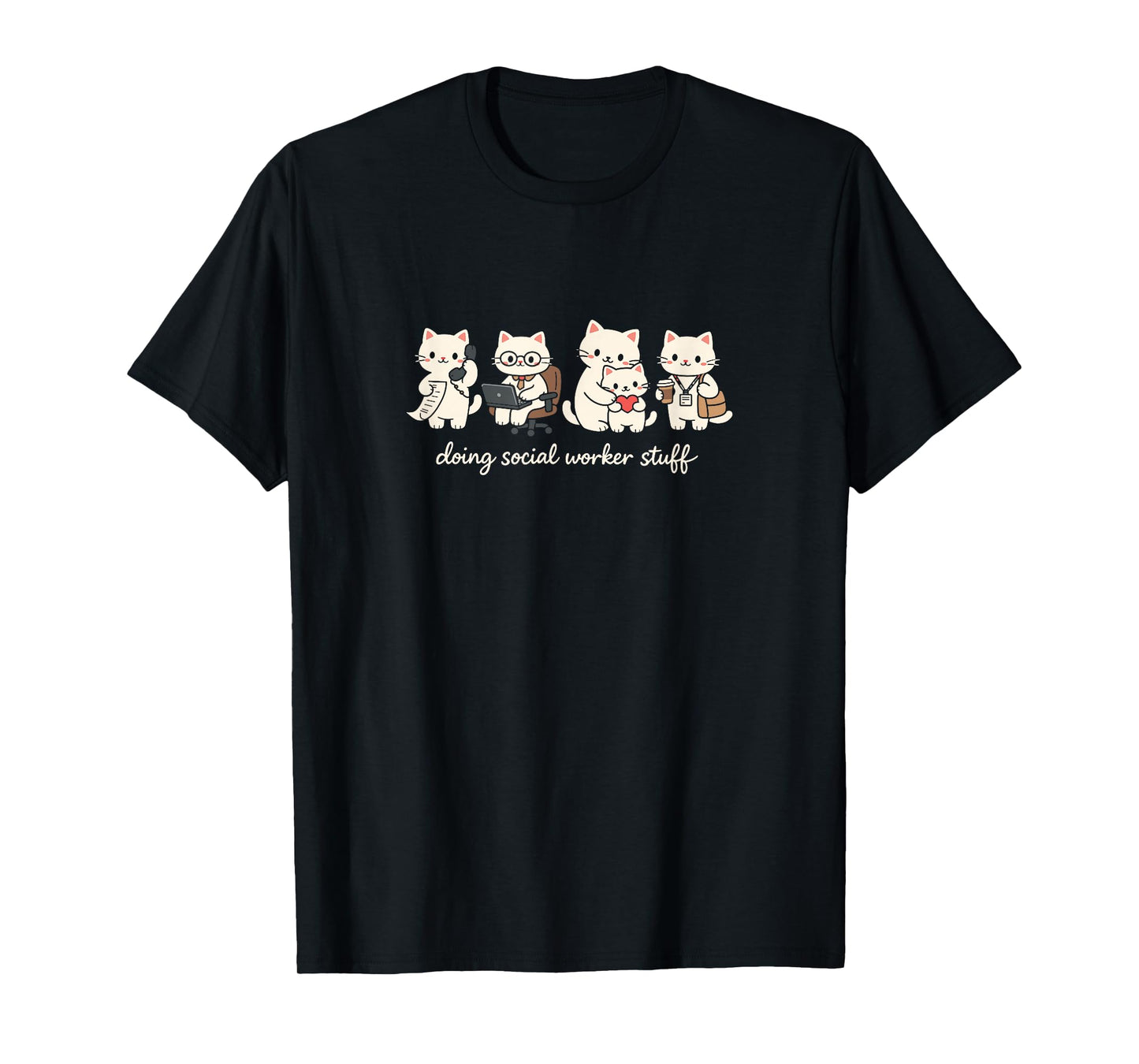 Cute Cat Doing Social Worker Stuff Mental Health Worker T-Shirt