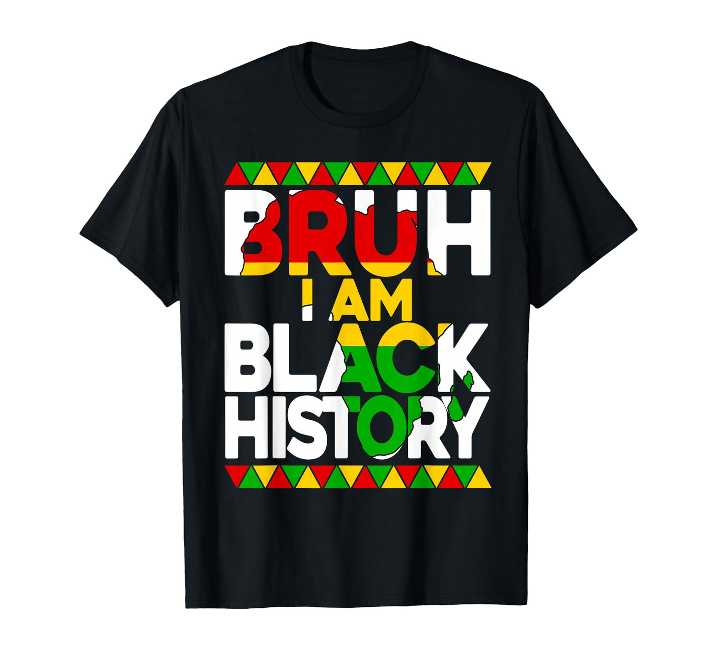 Bruh I Am Black History Month African American Men Boy T-Shirt
