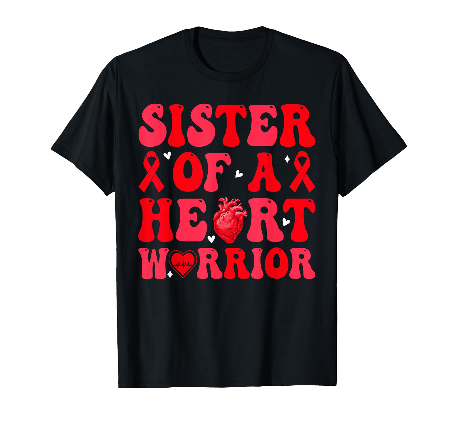 Sister of A Heart Warrior Heart Disease Awareness Mom Mother T-Shirt