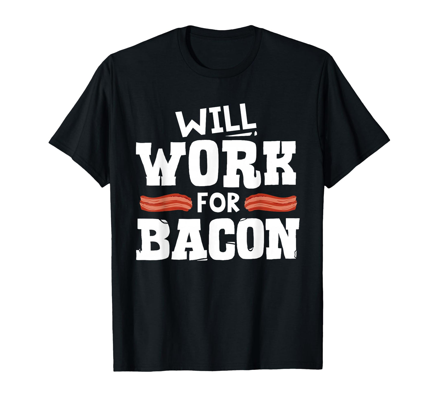 Funny Bacon Design for Men Women Boys Girls Pork Bacon Lover T-Shirt