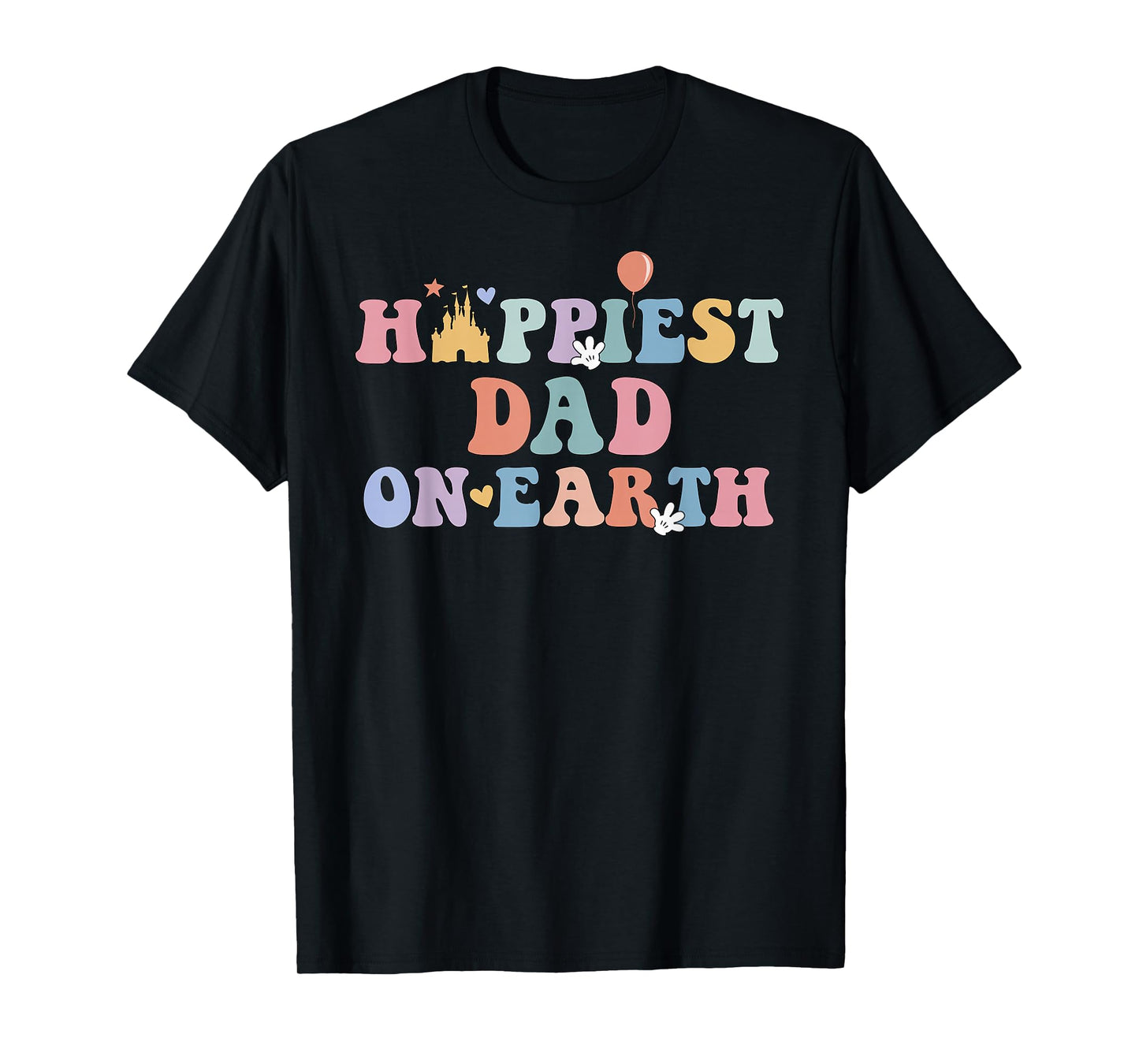 Happiest Dad On Earth, Father's Day, Matching Family Trip T-Shirt