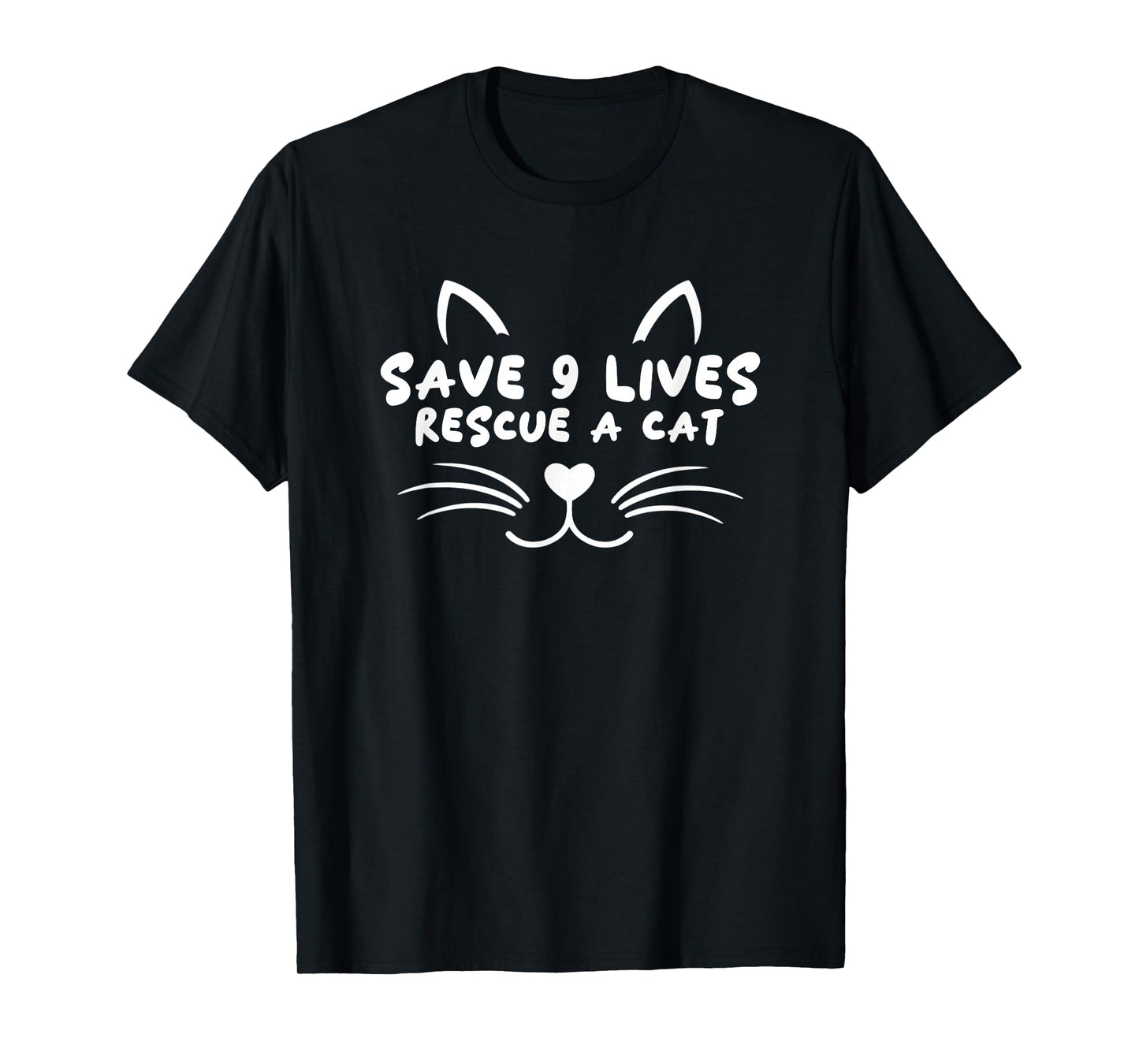 Animal Rescue Adopt Cat Lover Save 9 Lives Rescue A Cat T-Shirt