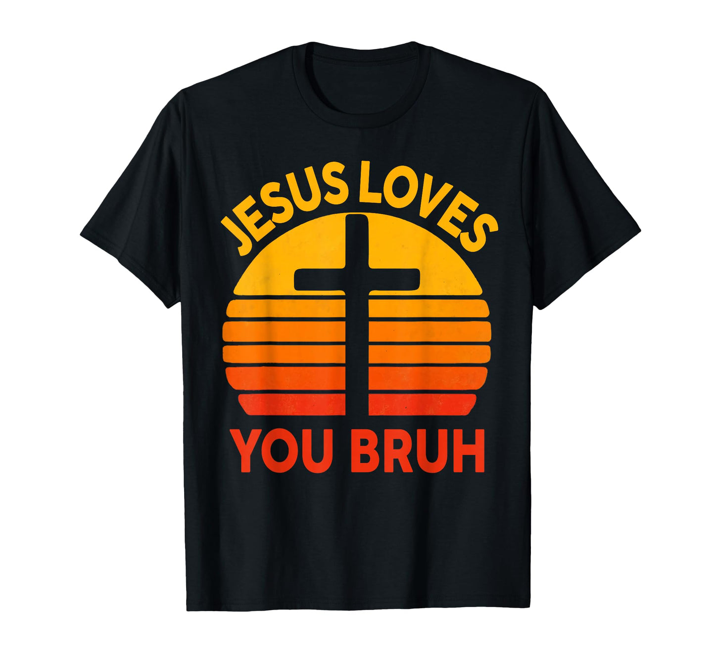Jesus Loves You Bruh Cross Christian Vintage Faith Based T-Shirt