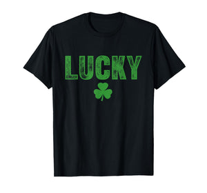 Lucky and Lucky Fucker St Patricks Day T-Shirt