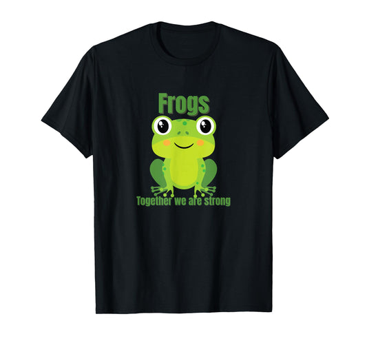 Frogs Together We are Strong Cute Frog Protest Activist T-Shirt