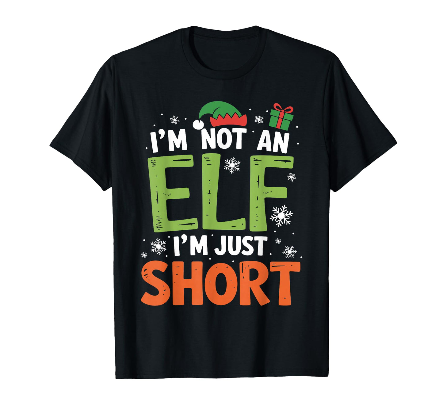 Im Not an Elf Just Short Funny Christmas Xmas T-Shirt