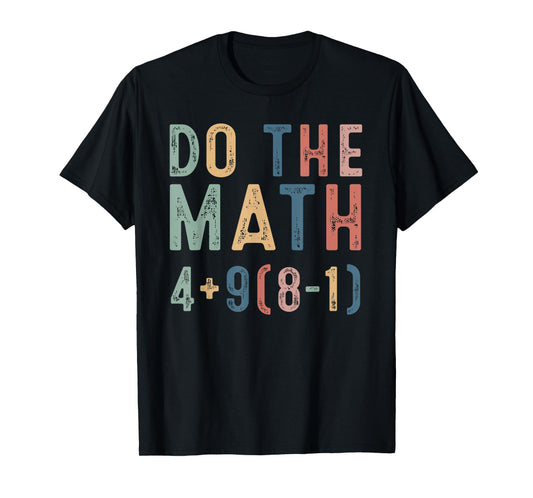Do The Math 67 Meme Funny Six Seven Men Women Teacher T-Shirt
