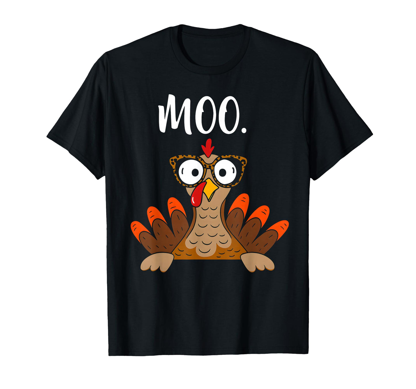 Turkey Face Moo Funny Thanksgiving Shirt Turkey moo T-Shirt