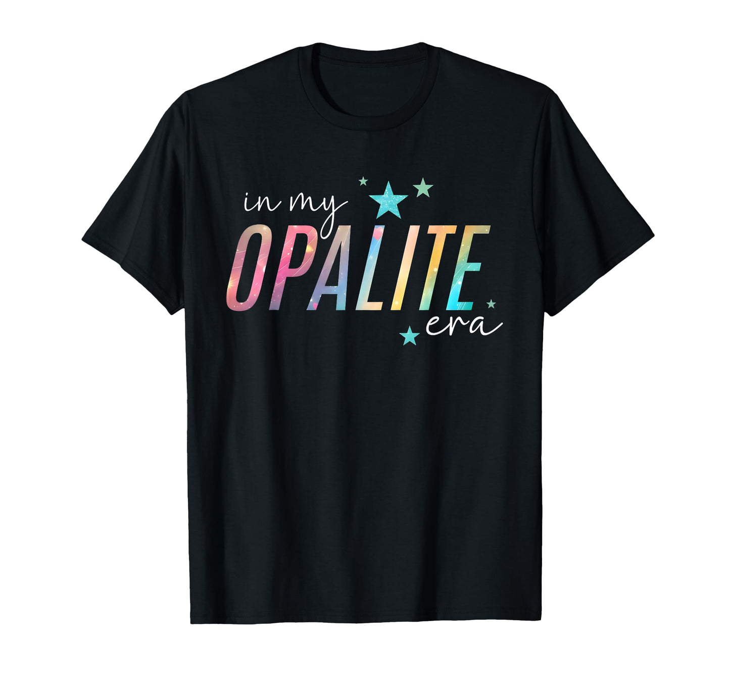 in My Opalite Era Cute Celestial T-Shirt