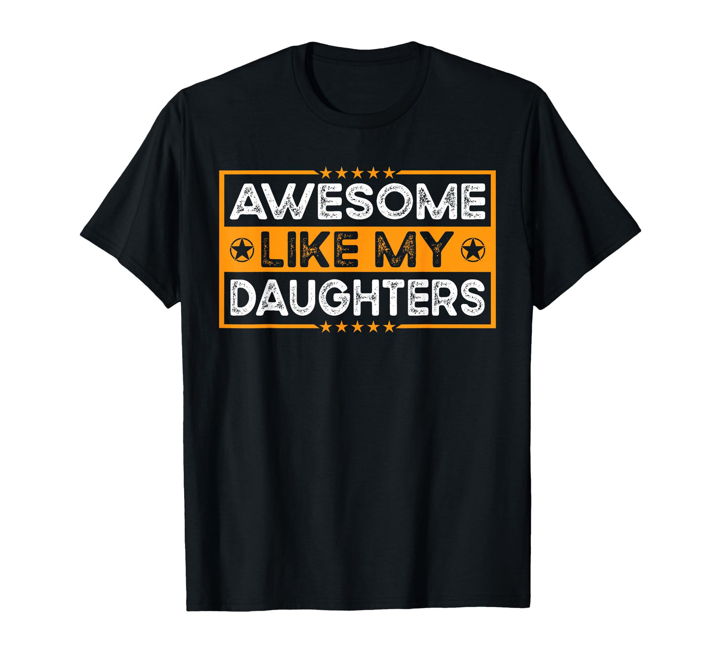 Funny Parents' Day Quote Awesome Like My Daughters Cool Dad T-Shirt