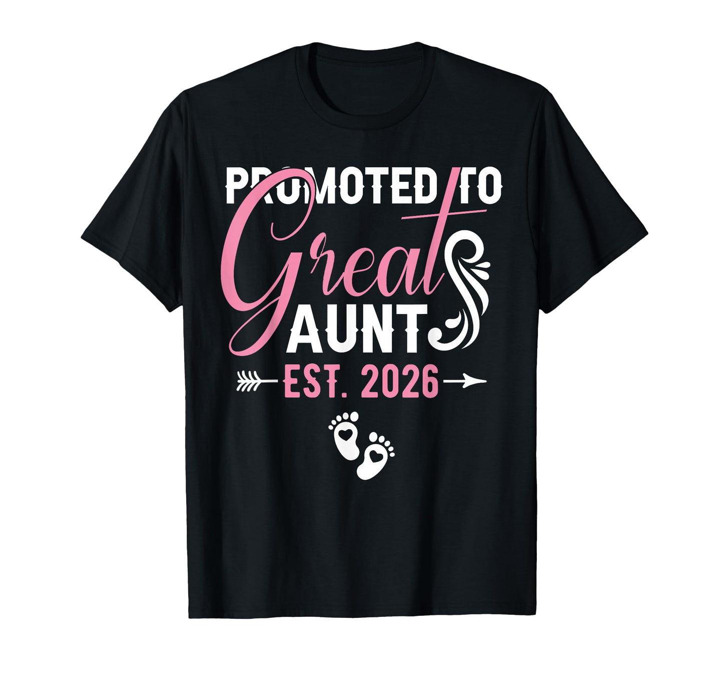Promoted to Great Aunt Est 2026 Soon to Be Great Aunt 2026 T-Shirt