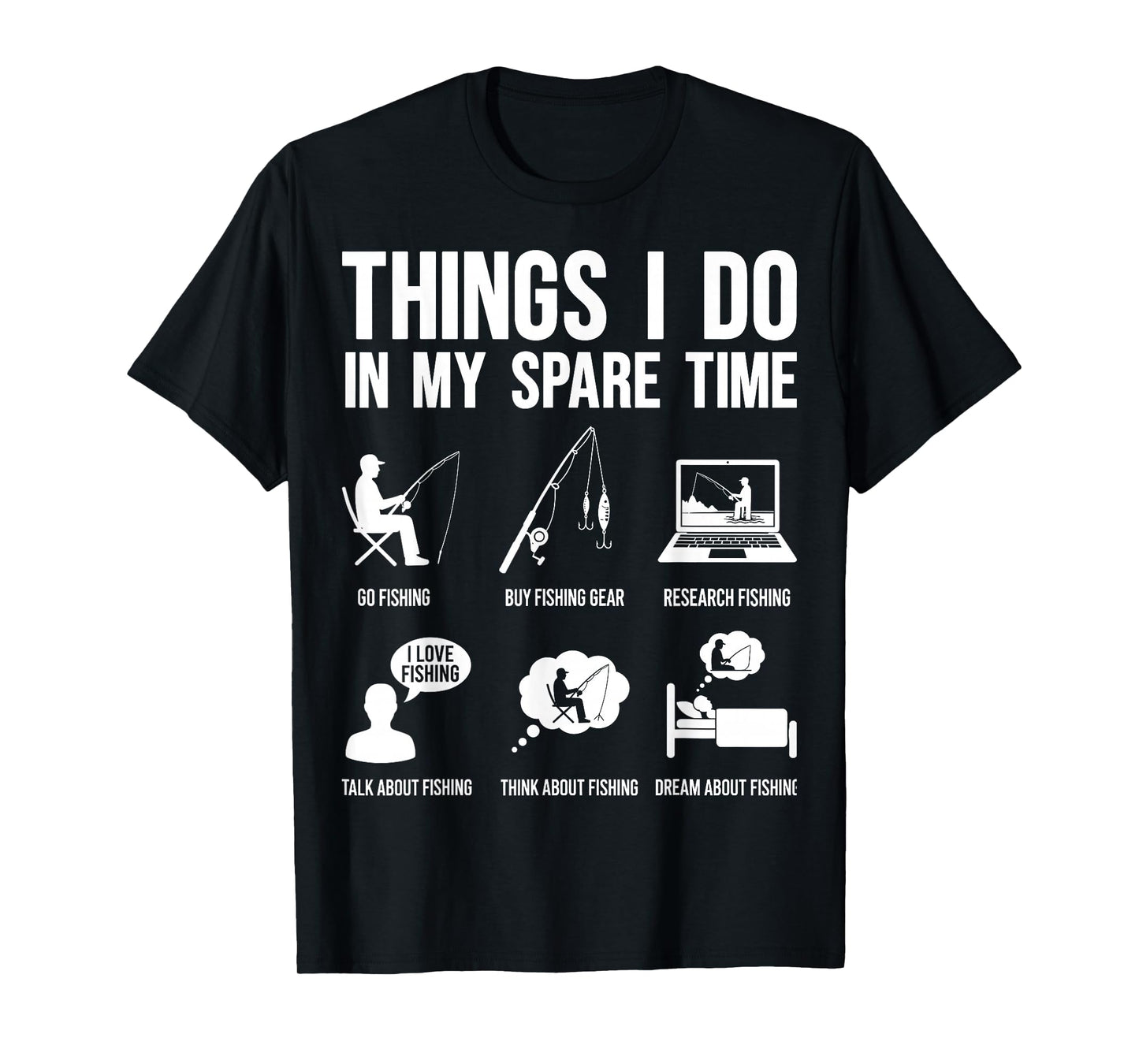 Things I Do in My Spare Time Fishing Fisherman Dad Men Fish T-Shirt