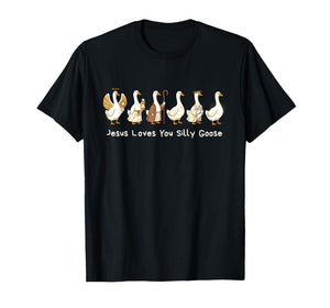 Christian Silly Goose Faith Based Jesus Loves You Goose Meme T-Shirt