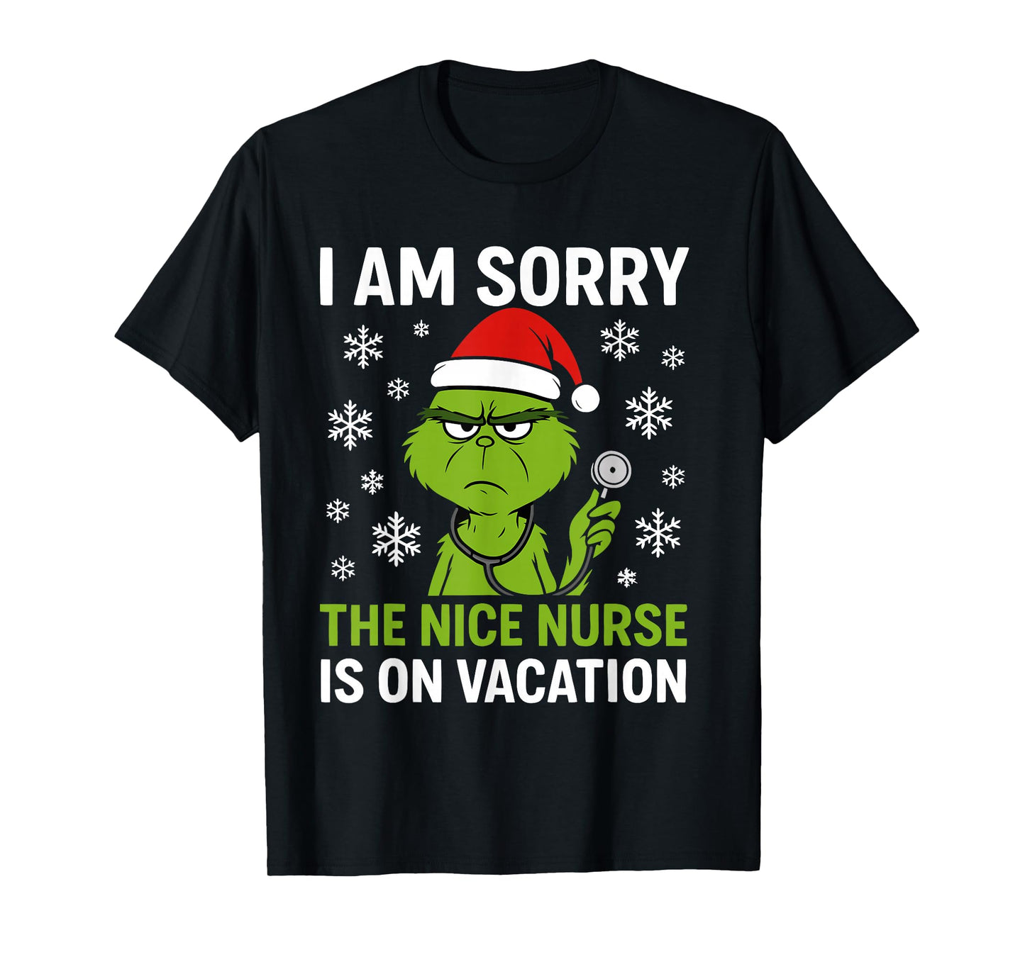 Funny Christmas Nurses Sorry The Nice Nurse is On Vacation T-Shirt