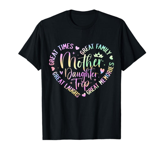 Mother Daughter Cruise Trip Funny Memories Mom Girl Vacation T-Shirt