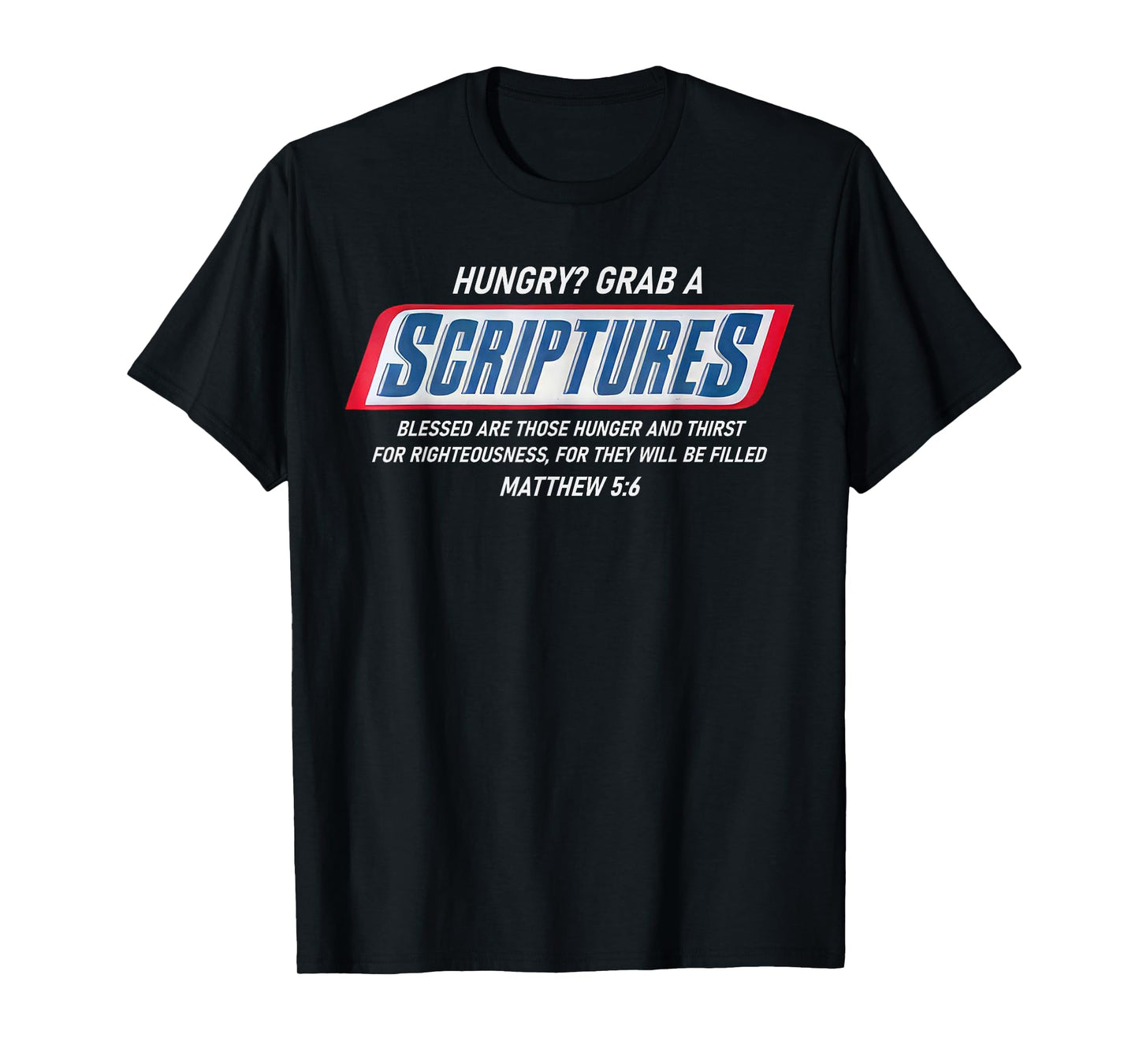 Hungry Grab A Scripture Funny Christian God Bible Verse T-Shirt