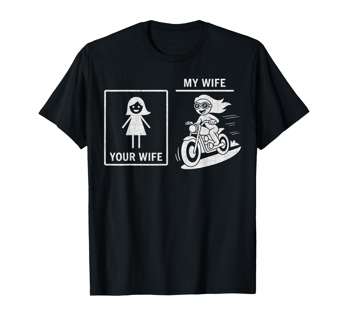 Motorcycle Your Wife - My Wife Funny T-Shirt