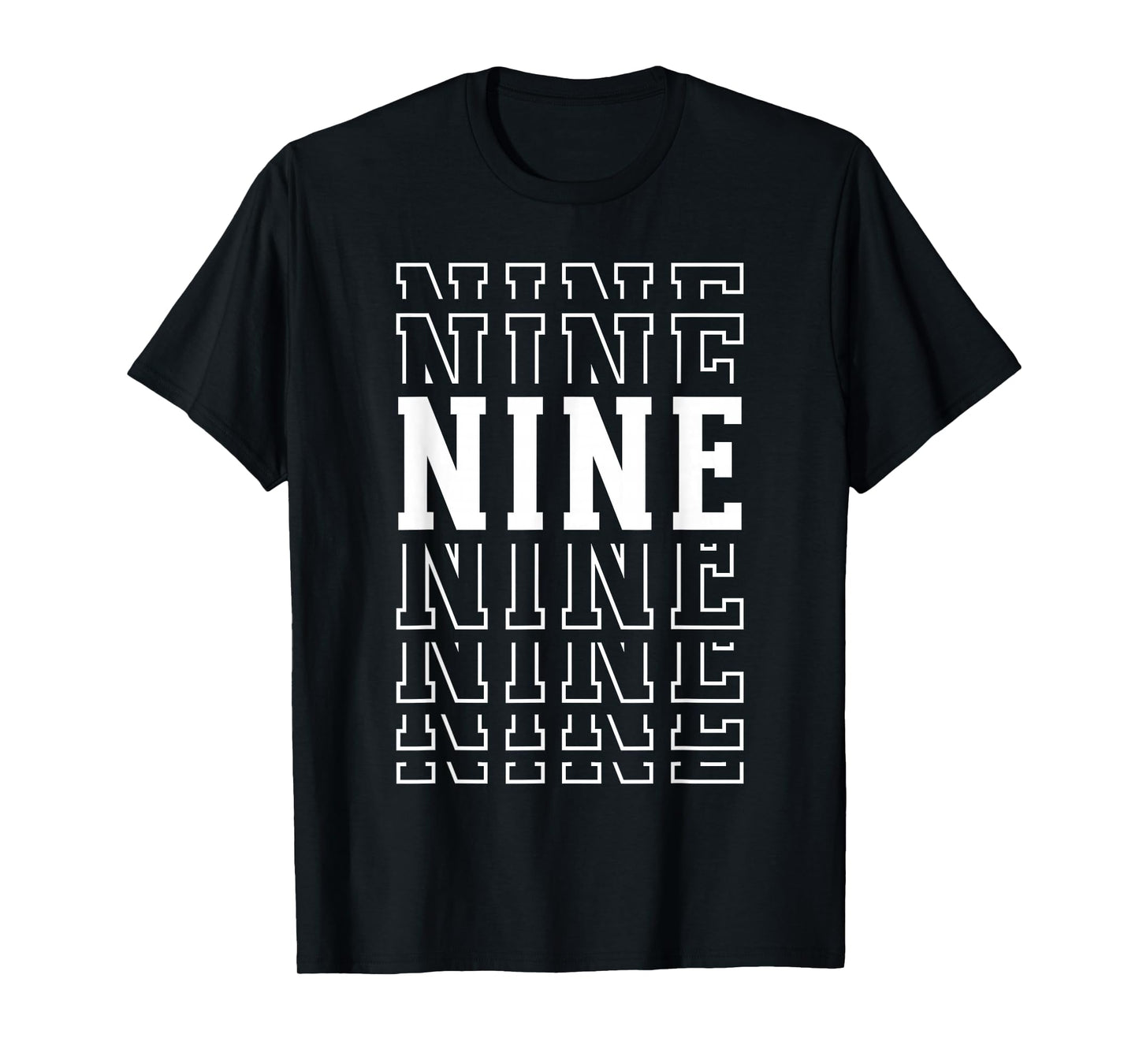 Nine 9th Birthday Layered Text 9 Year Old T-Shirt