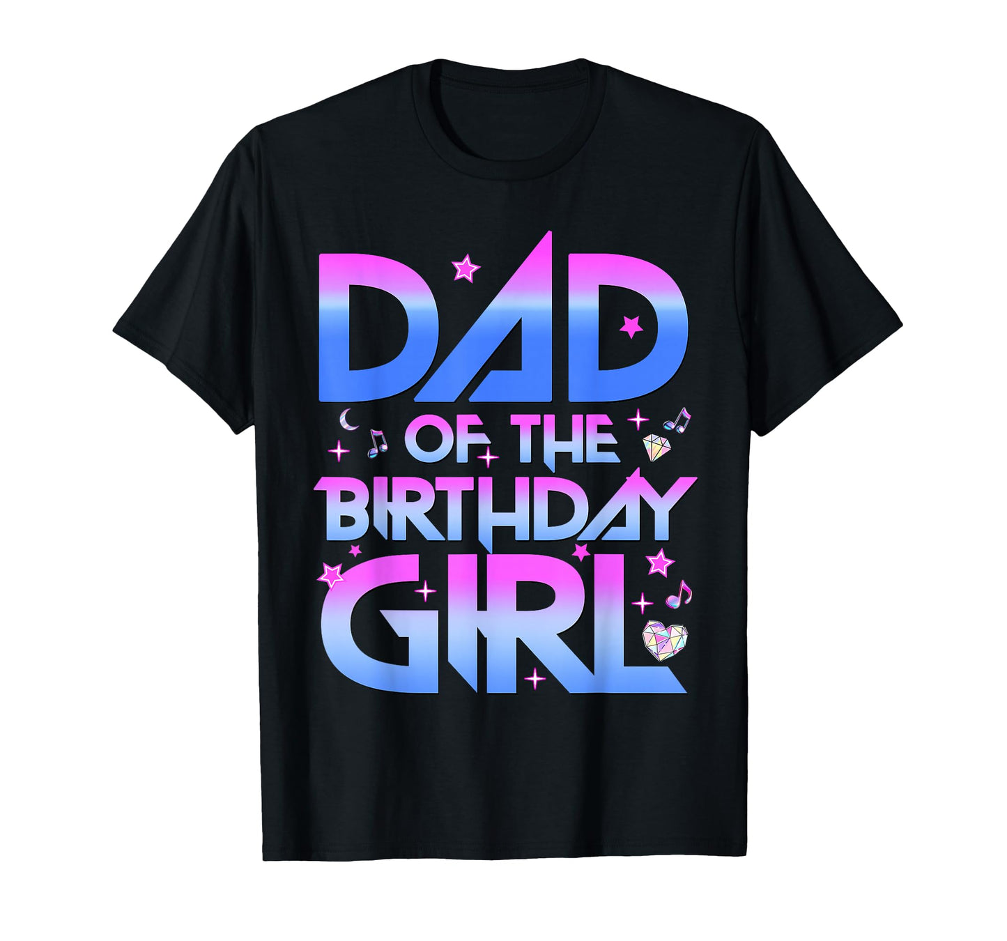 Dad of The Birthday Girl Kpop Birthday Party Decorations T-Shirt