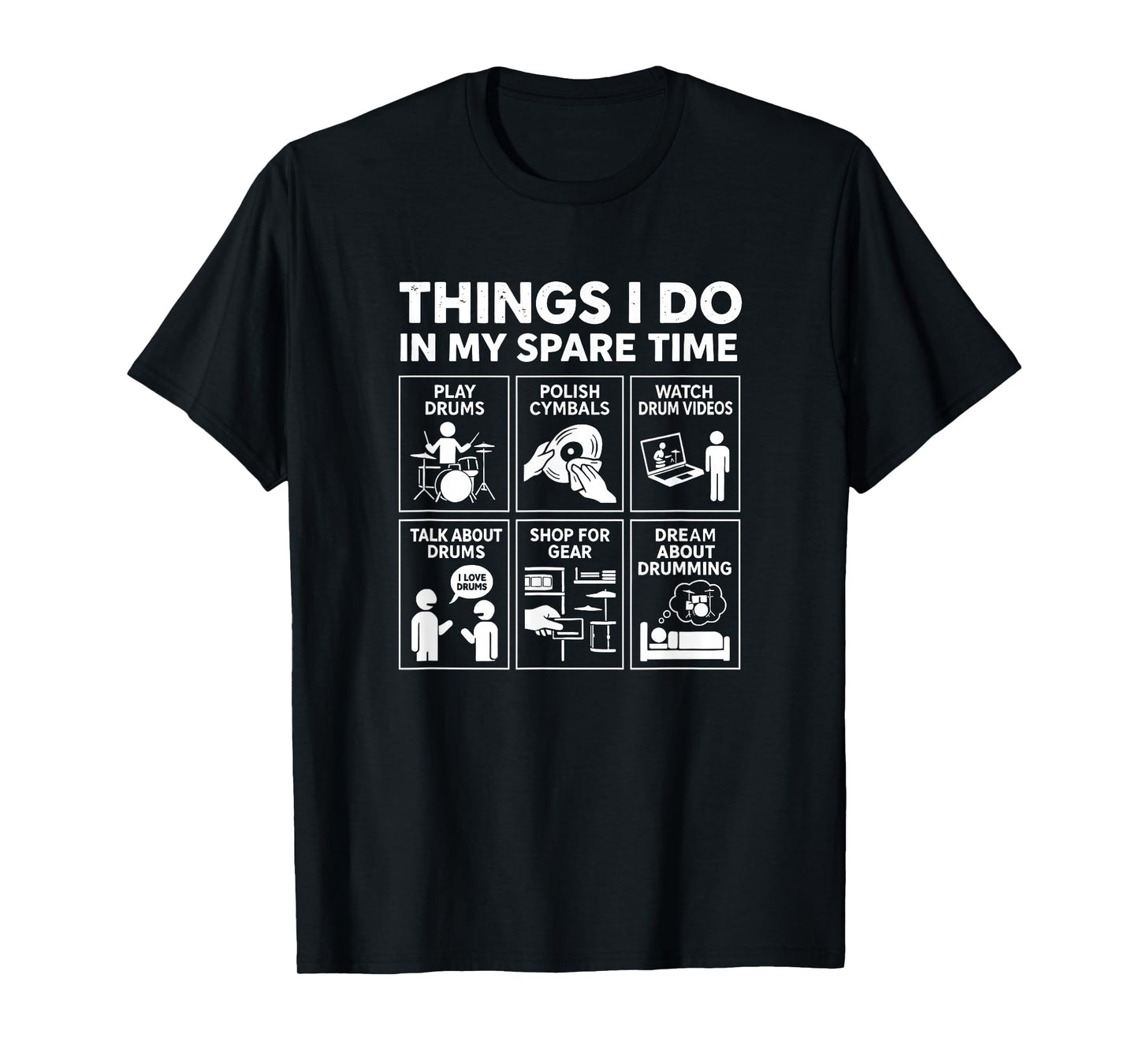 Funny Drummer Dad Music Lover Design Things I Do Spare Time T-Shirt