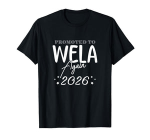 Promoted to Wela Grandma Again 2026 Funny Announce T-Shirt