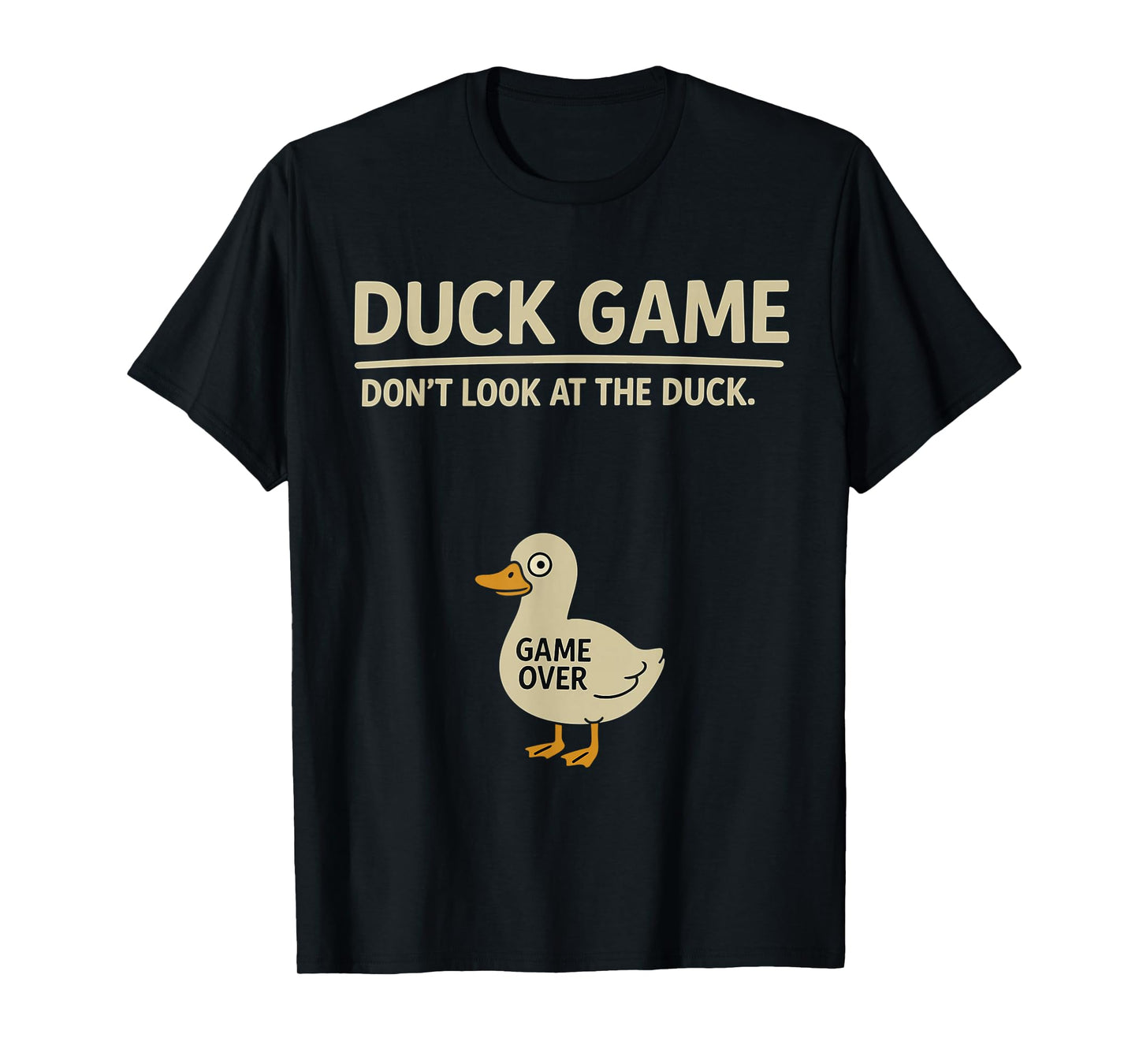 Funny Duckling Bird Lover Duck Game Don’t Look at The Duck T-Shirt