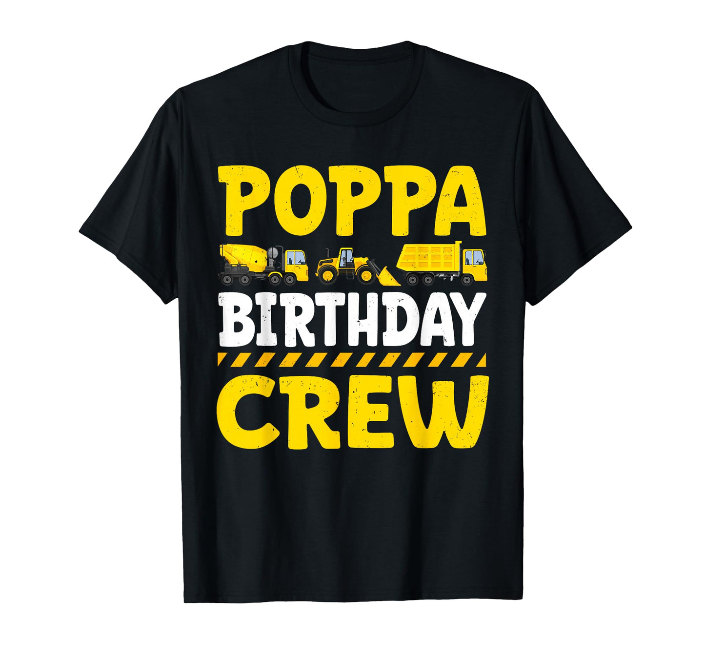 Poppa Birthday Crew Construction Truck T-Shirt