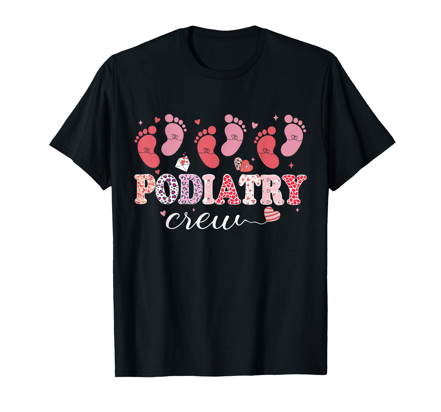 Podiatry Crew Footprint Podiatrist Foot Dr Nurse Valentines T-Shirt
