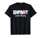 Infant Teacher Infant Teaching Boho Infant Teacher T-Shirt
