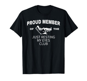 Funny Dad Just Resting My Eyes Fathers Day Humor Men Gifts T-Shirt