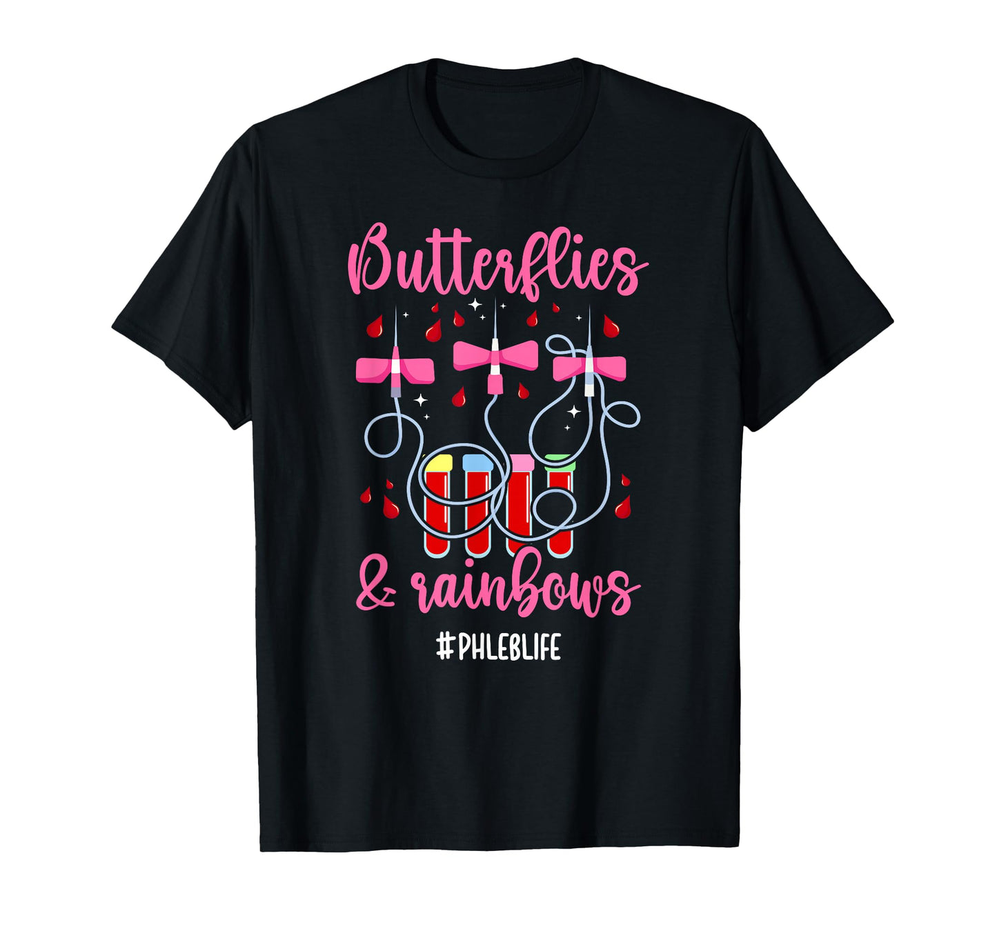 Butterflies & Rainbows Phleb Life Phlebotomist Phlebotomy T-Shirt