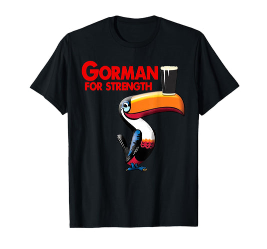Funny Bird Quote Gorman for Strength Cute Drinking Coffee T-Shirt