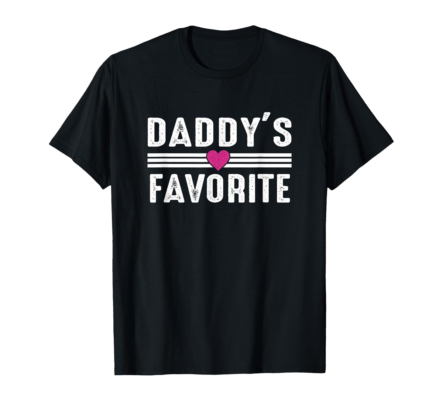 Daddy's Favorite T-Shirt