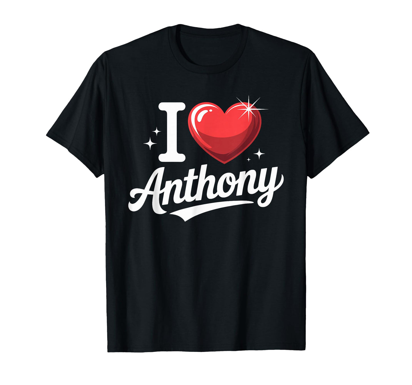 I Love Anthony T-Shirt Name Anthony T-Shirt