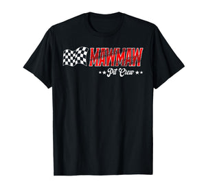 Mawmaw Pit Crew Race Car Birthday Family Matching T-Shirt