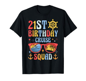 21st Birthday Cruise Squad T-Shirt