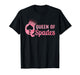 Queen of Spades Design for Women Girl Card Game Spades Lover T-Shirt