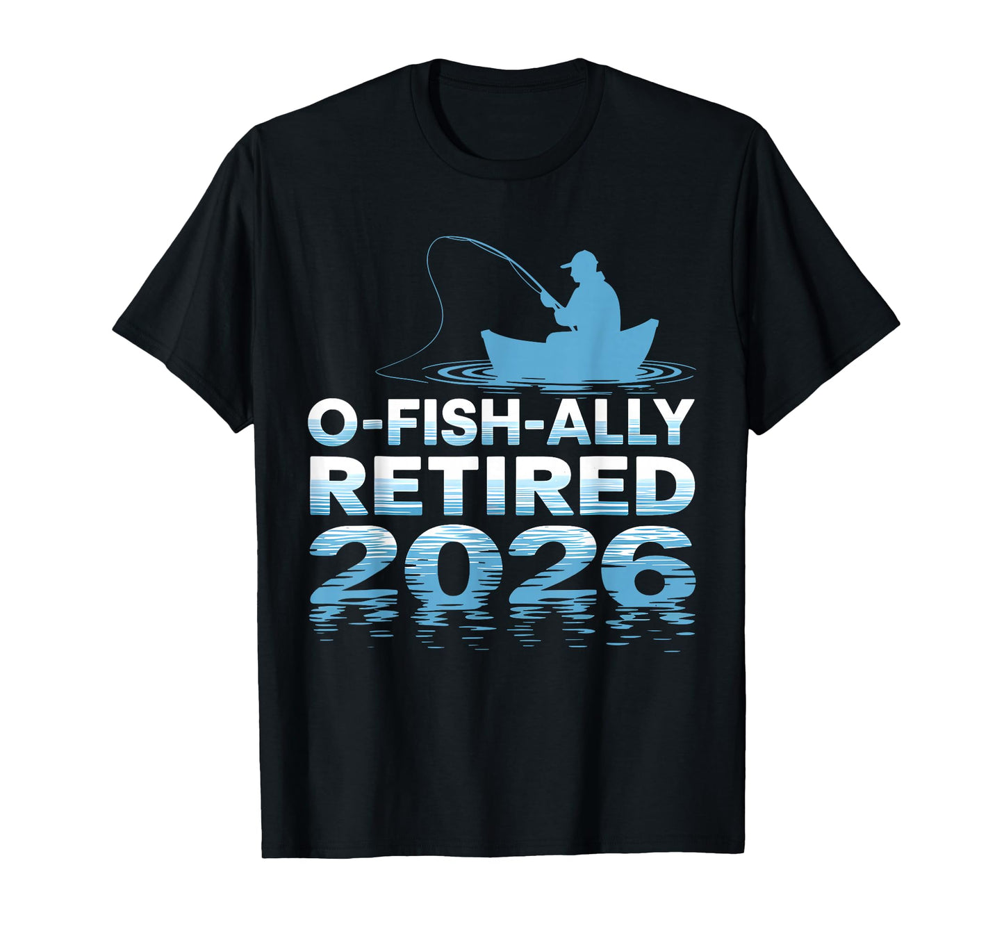 Retro O-Fish-Ally Retired 2026 Fisherman Fishing Retirement T-Shirt