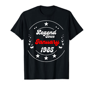 January 1985 Birthday Legend Man Boy Since January 1985 T-Shirt