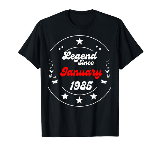 January 1985 Birthday Legend Man Boy Since January 1985 T-Shirt