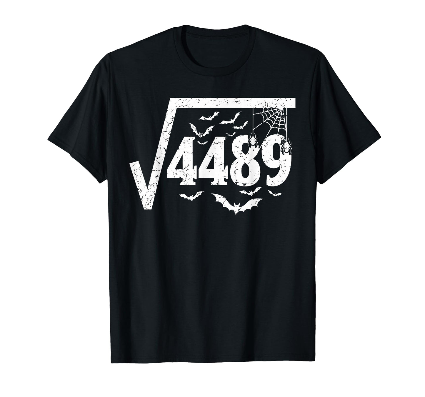 Square Root 4489 Funny Halloween Meme 67 Math Teacher T-Shirt