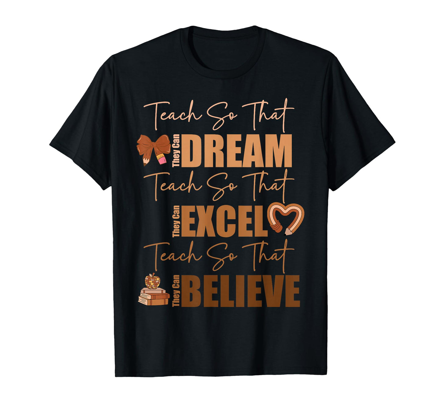Teach So That They Can Dream Excel Teacher Black History BHM T-Shirt