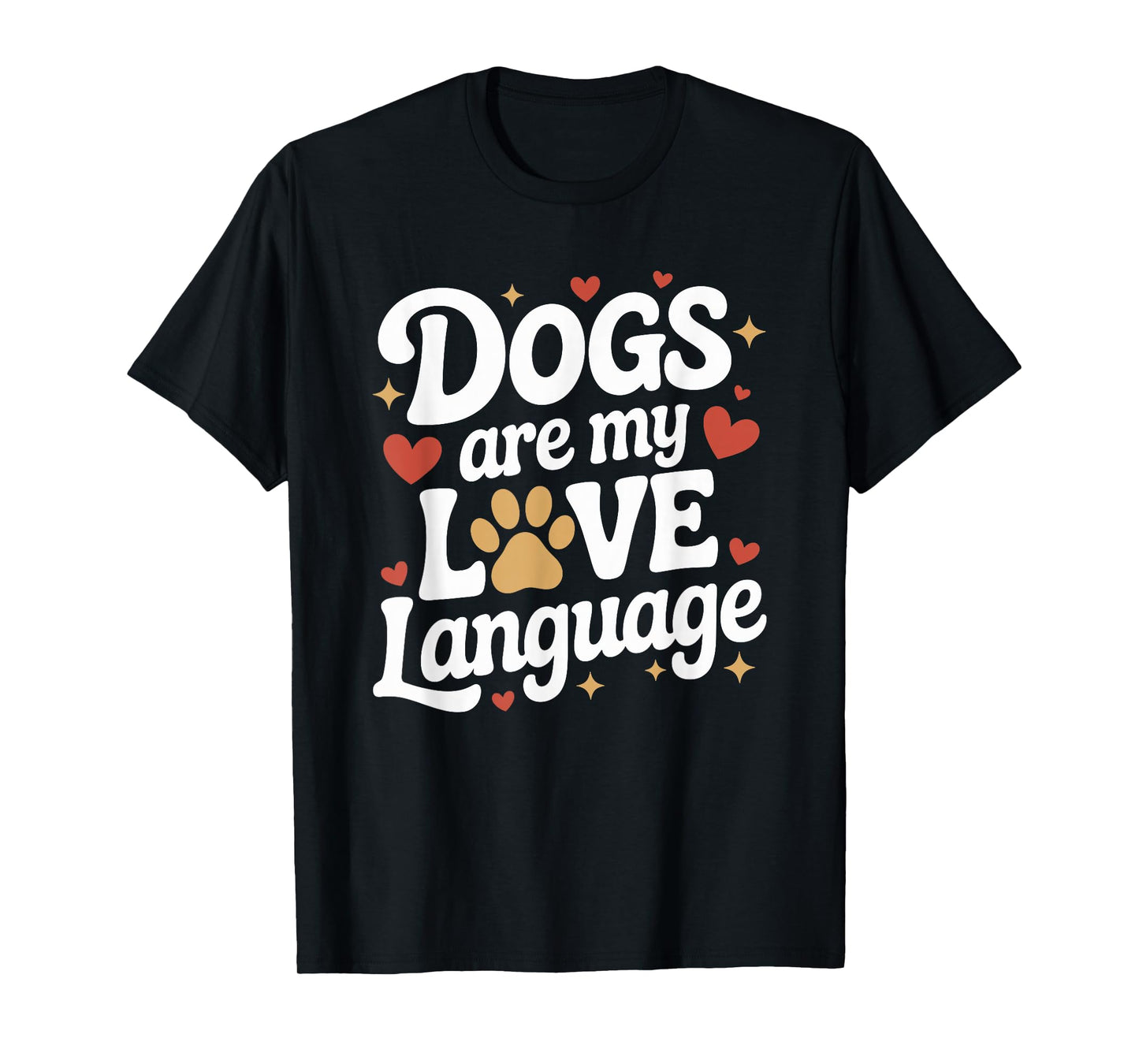 Dogs are My Love Language T-Shirt