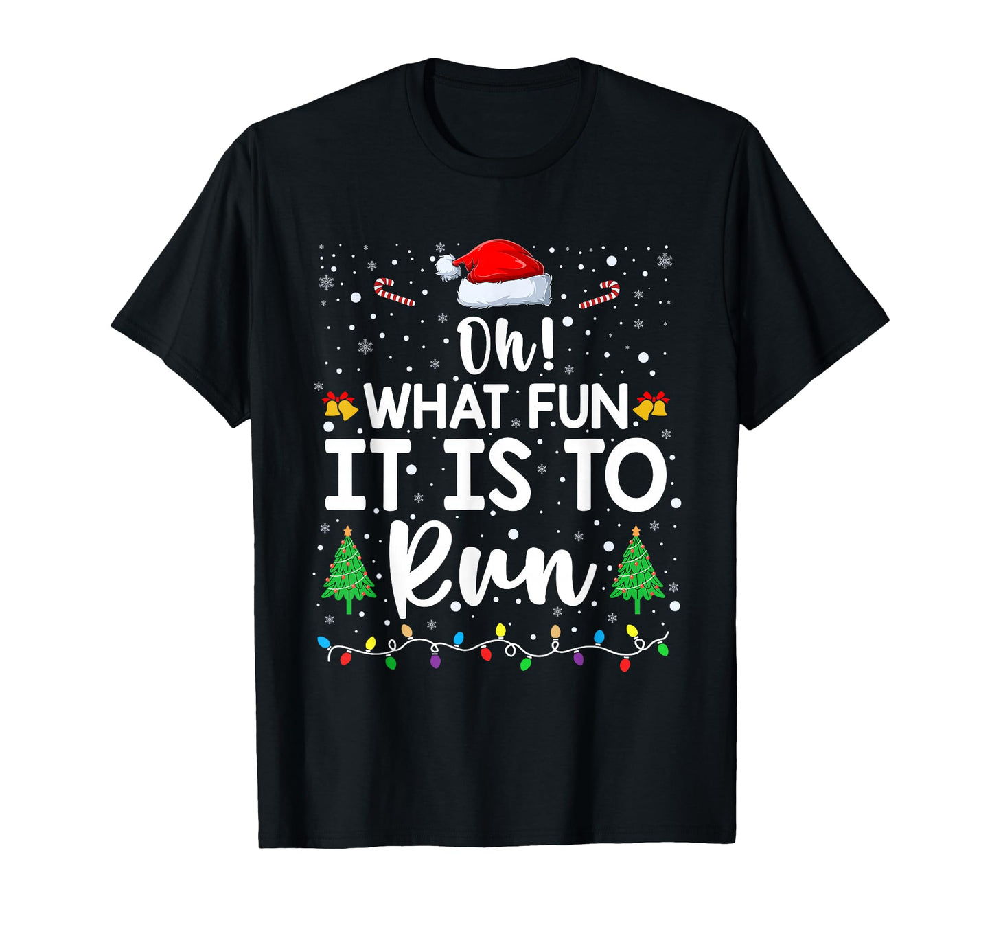 Oh What Fun It is to Run Christmas Funny Running Athlete T-Shirt