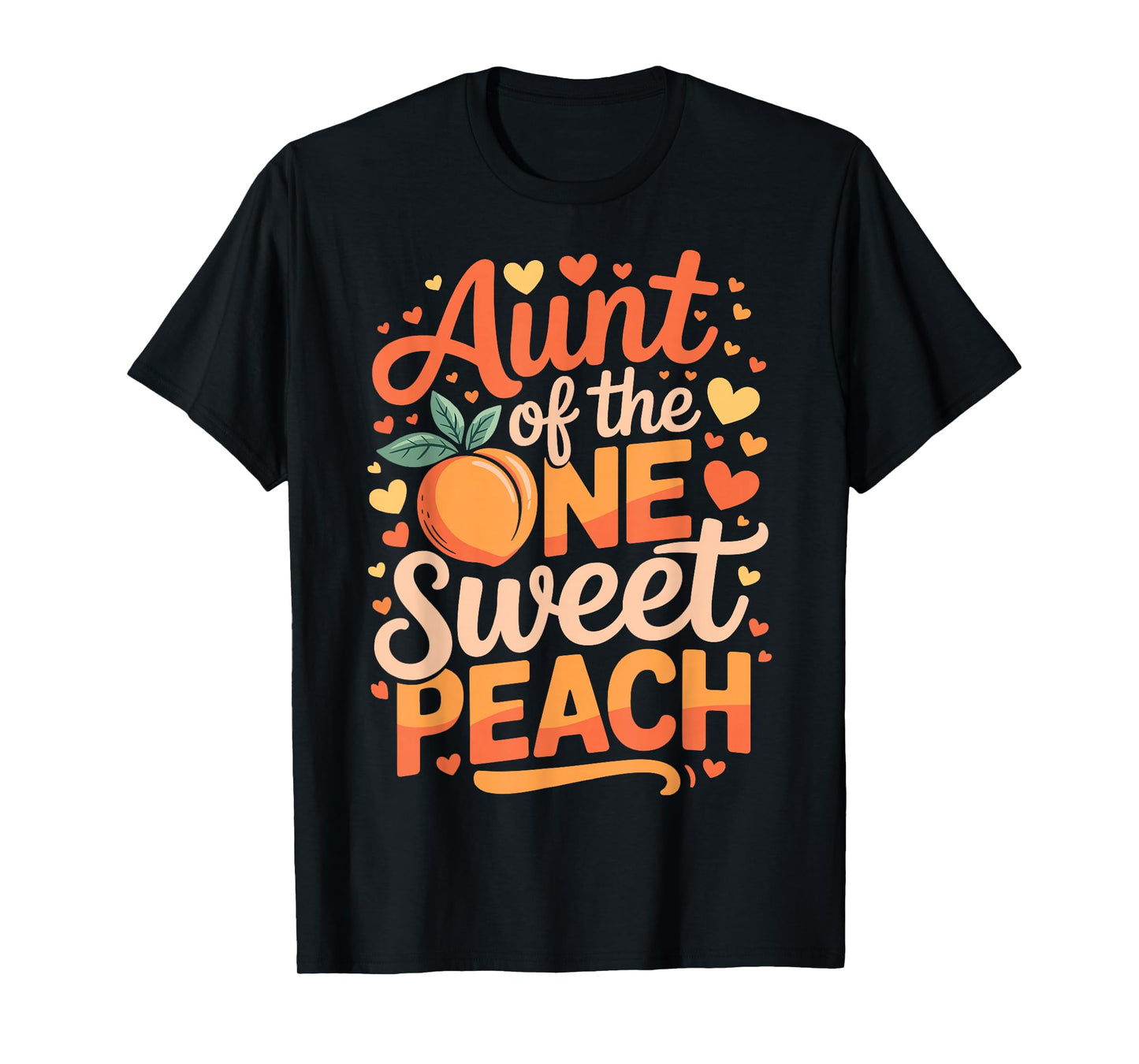Aunt of The One Sweet Peach Family Matching T-Shirt
