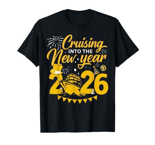 Cruising Into 2026 New Years Eve Matching Family Cruise T-Shirt