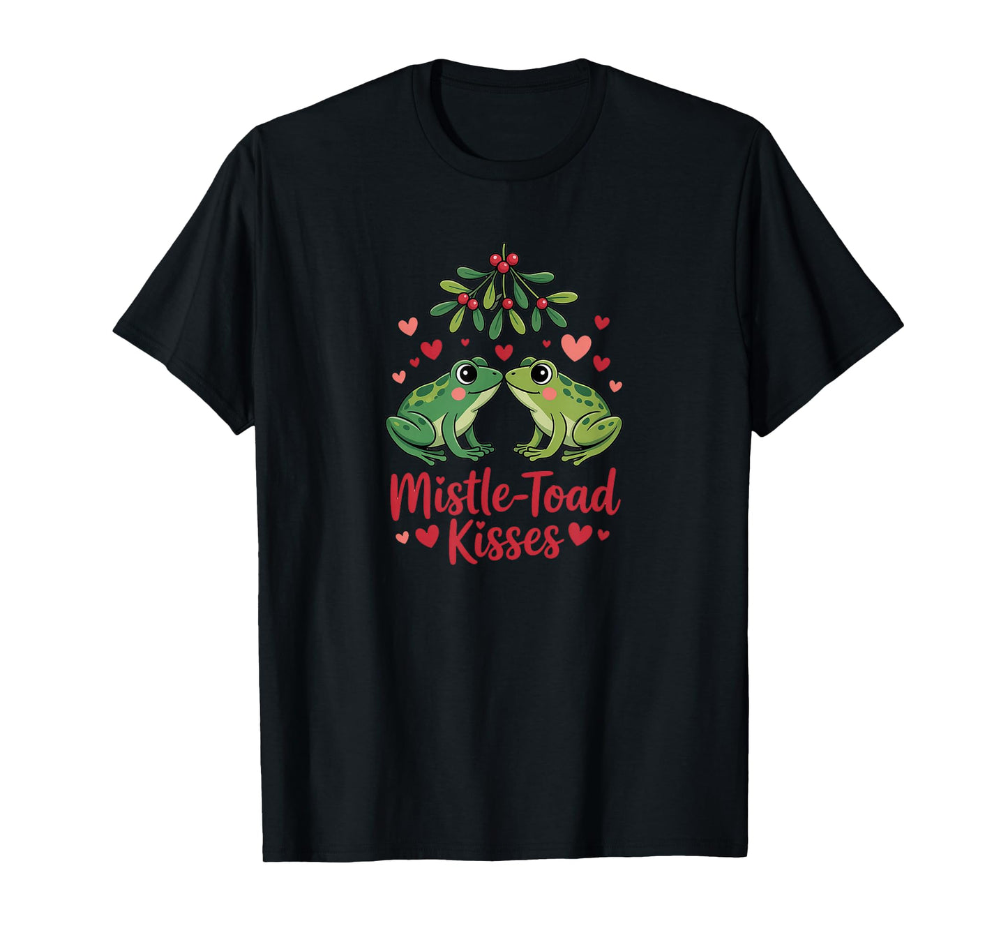 Mistle-Toad Kisses – Cute Christmas Frogs Under Mistletoe T-Shirt