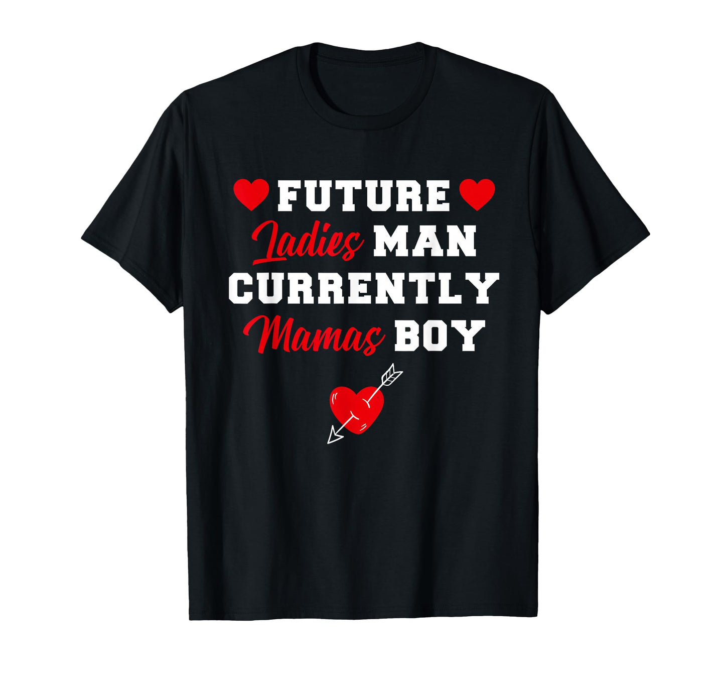Funny Future Ladies Men Currently Mama Boy Love Kids T-Shirt