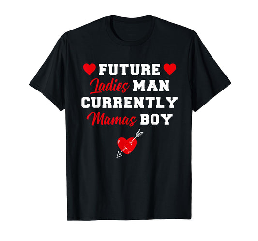 Funny Future Ladies Men Currently Mama Boy Love Kids T-Shirt