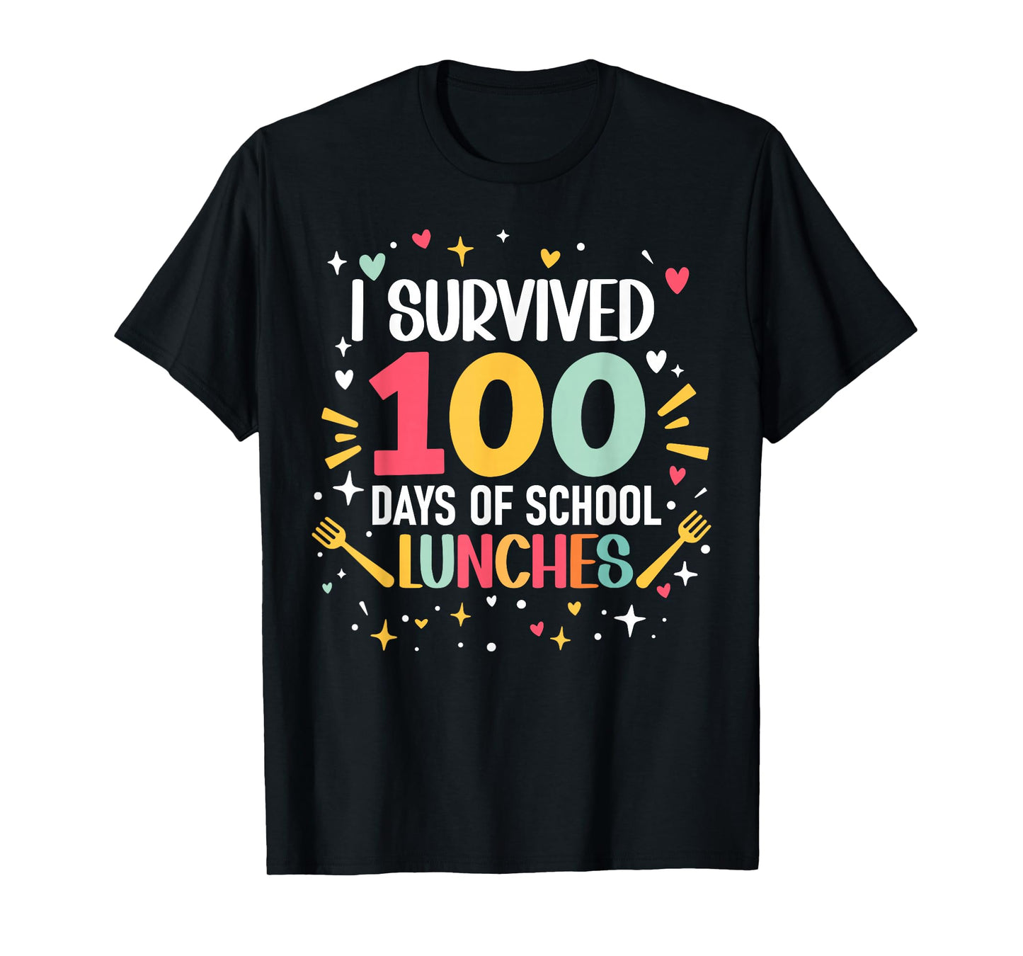 I Survived 100 Days of School Lunches 100th Day Cafeteria T-Shirt